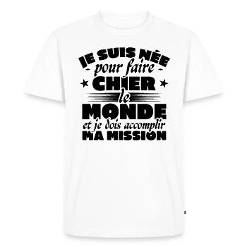 Je suis nee pour faire chier le monde - T-shirt Premium bio Homme - blanc - Devant - Nico (187cm)