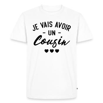 Je vais avoir un cousin - T-shirt Premium bio Homme - blanc - Devant - Nico (187cm)