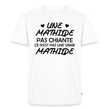 Une Mathilde pas chiante ce n est pas une vraie - T-shirt Premium bio Homme - blanc - Devant - Nico (187cm)
