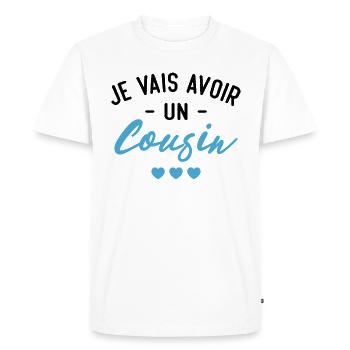 Je vais avoir un cousin - T-shirt Premium bio Homme - blanc - Devant - Nico (187cm)