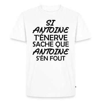 Si antoine t'énerve sache que antoine s'én fout - T-shirt Premium bio Homme - blanc - Devant - Nico (187cm)