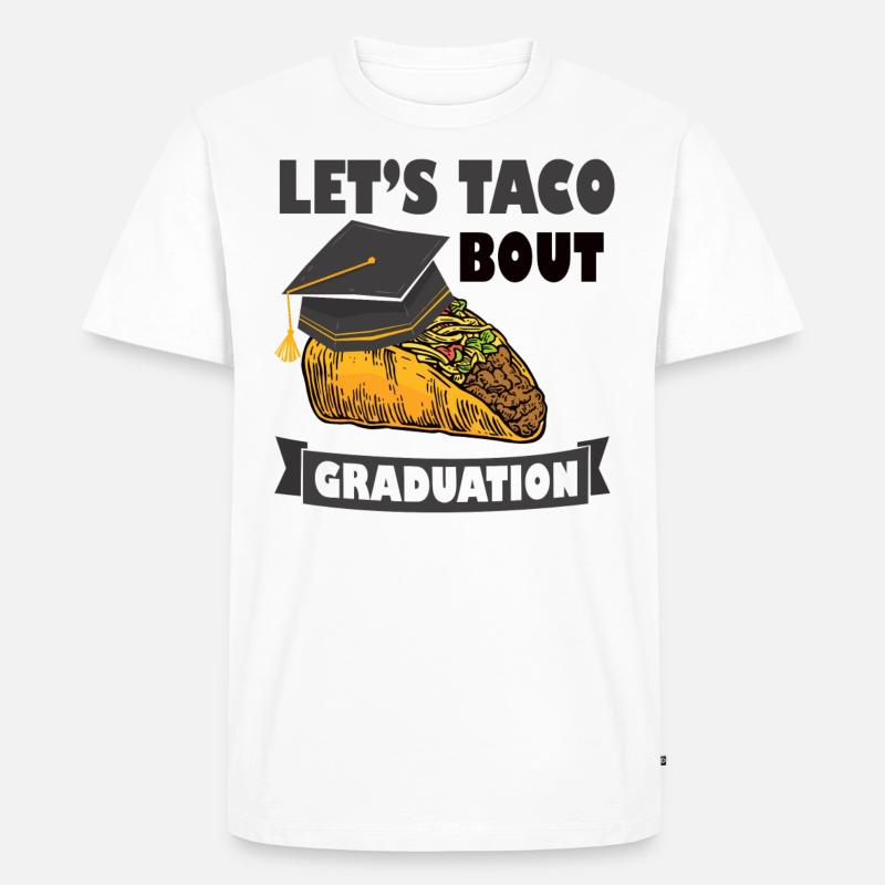 Let's Taco Bout Graduation Abschlussfeier - Männer Premium Bio T-Shirt - Weiß