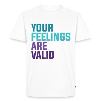 Your Feelings Are Valid - Men's Premium Organic T-Shirt - white - Front - Nico (187cm)