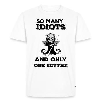 Tant d'idiots et une seule faux : le drôle de dicton - T-shirt Premium bio Homme - blanc - Devant - Nico (187cm)