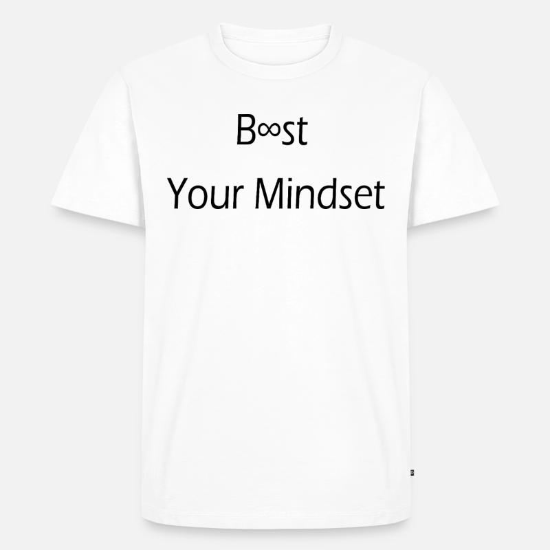Boost your Mindset / Motivation/ Disziplin/ Spruch - Männer Premium Bio T-Shirt - Weiß