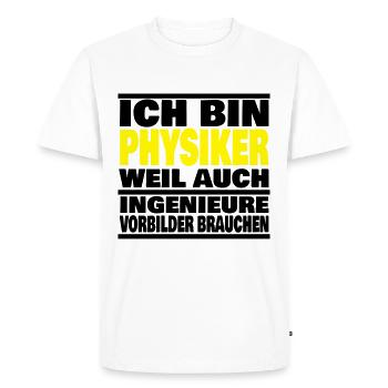 lustiger Spruch Physiker Abschluss Geschenk Idee - Männer Premium Bio T-Shirt - Weiß - Vorne - Nico (187cm)