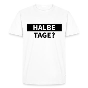 Des demi-journées ? - T-shirt Premium bio Homme - blanc - Devant - Nico (187cm)