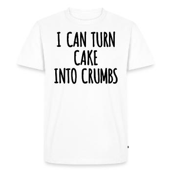 can turn cake into crumbs cake into crumbs - Men's Premium Organic T-Shirt - white - Front - Nico (187cm)