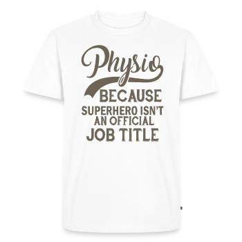 Physiotherapist Physiotherapist Physiotherapy - Men's Premium Organic T-Shirt - white - Front - Nico (187cm)