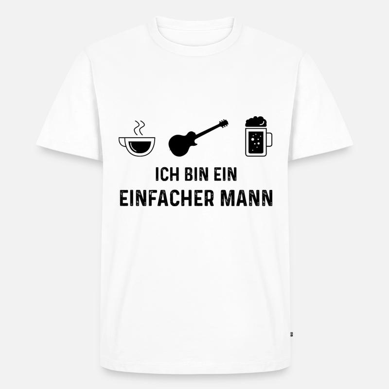 Ich bin ein Einfacher Mann - - Männer Premium Bio T-Shirt - Weiß