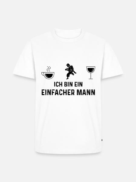 Ich bin ein Einfacher Mann - - Männer Premium Bio T-Shirt - Weiß