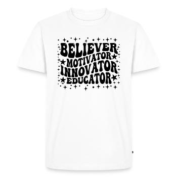 Believer Motivator Innovator Educator - Men's Premium Organic T-Shirt - white - Front - Nico (187cm)