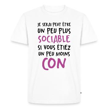Humour Drôle Un Peu Plus Sociable Si Moins Cons - T-shirt Premium bio Homme - blanc - Devant - Nico (187cm)