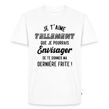 Je t'aime tellement que je pourrais donner frite - T-shirt Premium bio Homme - blanc - Devant - Nico (187cm)