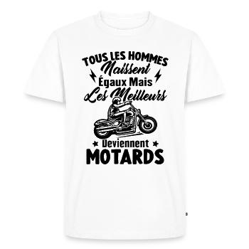 Hommes naissent égaux meilleurs deviennent motards - T-shirt Premium bio Homme - blanc - Devant - Nico (187cm)