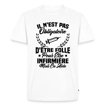 Pas obligatoire d'être folle pour être infirmièr - T-shirt Premium bio Homme - blanc - Devant - Nico (187cm)