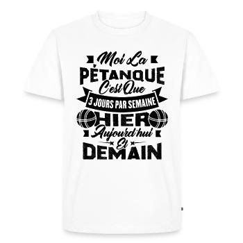 La pétanque c'est que 3 jours par semaine - T-shirt Premium bio Homme - blanc - Devant - Nico (187cm)