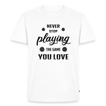 Volleyball Saying Never Stop Playing the Game - Men's Premium Organic T-Shirt - white - Front - Nico (187cm)