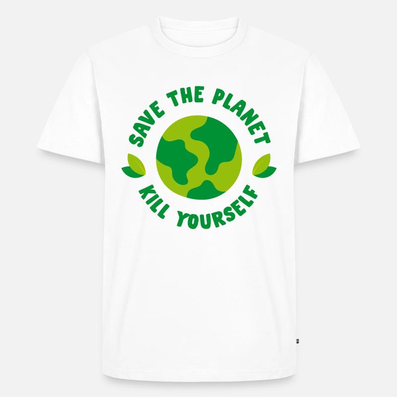 Save the Planet - Kill yourself - Männer Premium Bio T-Shirt - Weiß