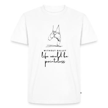 Sans ballet, la vie serait inutile - T-shirt Premium bio Homme - blanc - Devant - Nico (187cm)