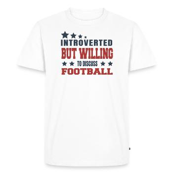 Introverted but discussed about football - Men's Premium Organic T-Shirt - white - Front - Nico (187cm)