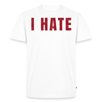 I hate it when you're not with me dear - Men's Premium Organic T-Shirt - white - Front - Nico (187cm)