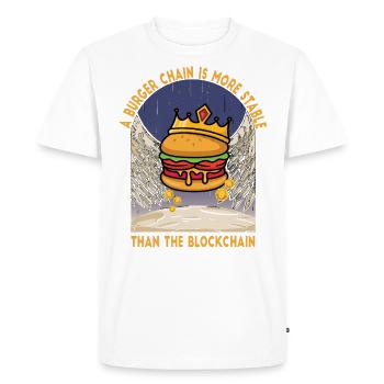 A burger chain is more stable than the blockchain - Men's Premium Organic T-Shirt - white - Front - Nico (187cm)