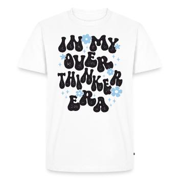 In My Overthinker Era Overthink - Men's Premium Organic T-Shirt - white - Front - Nico (187cm)