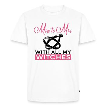 Miss To Mrs. With All My Witches - Bride JGA - Men's Premium Organic T-Shirt - white - Front - Nico (187cm)