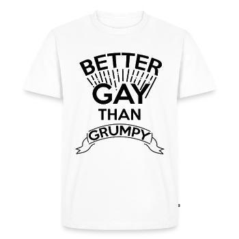 Better gay than grumpy / Schwul Gay Pride - Men's Premium Organic T-Shirt - white - Front - Nico (187cm)