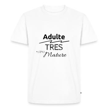 Adulte très (im) mature - T-shirt Premium bio Homme - blanc - Devant - Nico (187cm)