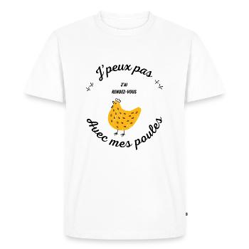 Je peux pas - J'ai rendez-vous avec mes poules - T-shirt Premium bio Homme - blanc - Devant - Nico (187cm)
