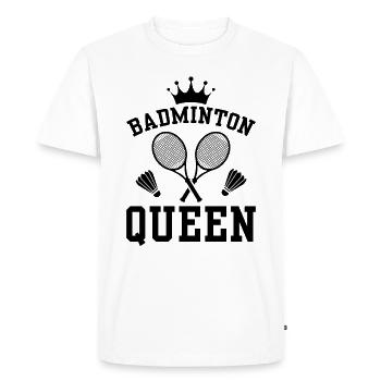 Badminton Queen - The Queen Of Badminton - Men's Premium Organic T-Shirt - white - Front - Nico (187cm)