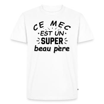 Ce Mec Est Un Super Beau Père - T-shirt Premium bio Homme - blanc - Devant - Nico (187cm)