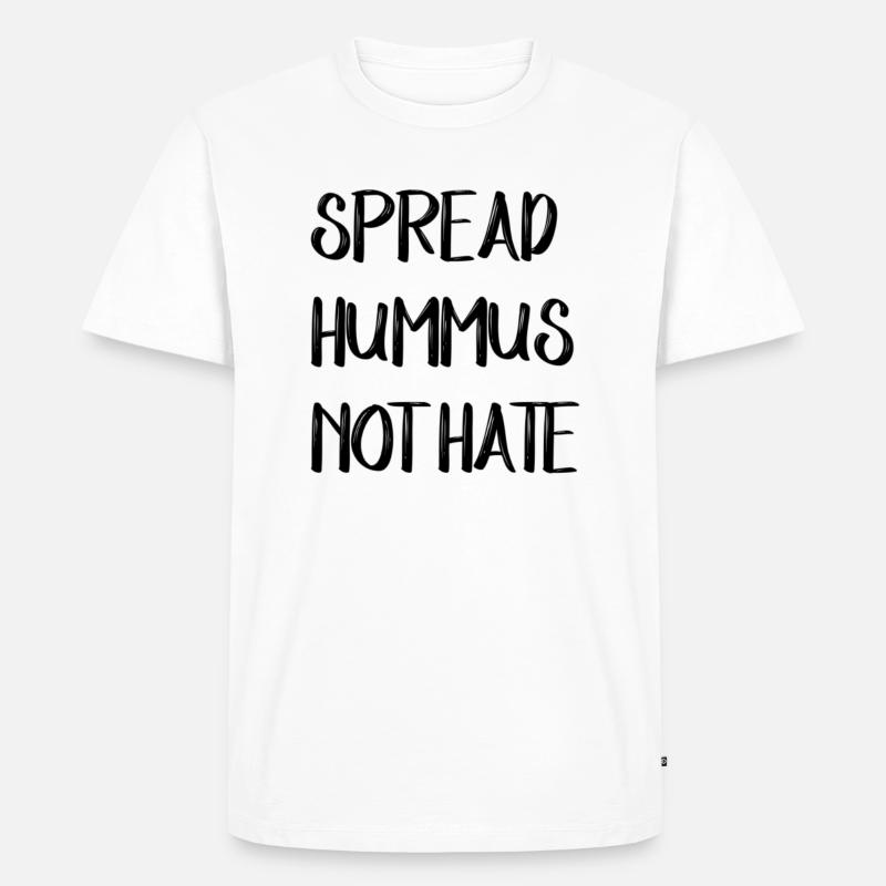 SPREAD HUMMUS NOT HATE - Männer Premium Bio T-Shirt - Weiß