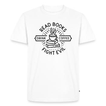 Read books drink coffee fight evil - Men's Premium Organic T-Shirt - white - Front - Nico (187cm)