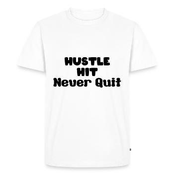 hustle hit never quit - Men's Premium Organic T-Shirt - white - Front - Nico (187cm)
