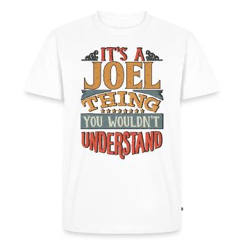 It's A Joel Thing You Wouldnt Understand - Joel - Men's Premium Organic T-Shirt - white - Front - Nico (187cm)