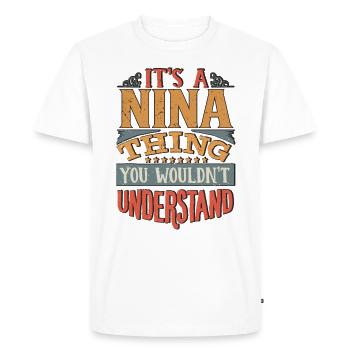 It's A Nina Thing You Wouldnt Understand - Nina - Men's Premium Organic T-Shirt - white - Front - Nico (187cm)