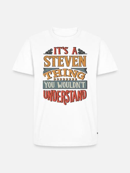 Het is een Steven-ding dat je niet zou begrijpen - - Mannen Premium Bio T-shirt - wit