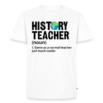 History Teacher Funny Definition Social Studies - Men's Premium Organic T-Shirt - white - Front - Nico (187cm)