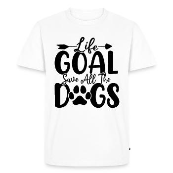 Life Goal Save All The Dogs Animal Activist Funny - Men's Premium Organic T-Shirt - white - Front - Nico (187cm)