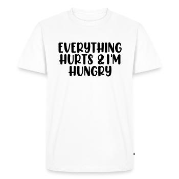 Everything Hurts and I'm Hungry Funny Fitness Gym - Men's Premium Organic T-Shirt - white - Front - Nico (187cm)