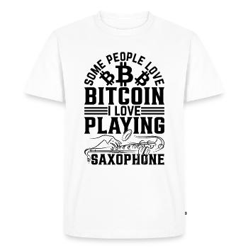 Some People Love Bitcoin I Love Playing Saxophones - Men's Premium Organic T-Shirt - white - Front - Nico (187cm)