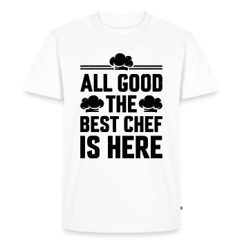 All Good The Best Chef Is Here Chef Cook Food Cook - Men's Premium Organic T-Shirt - white - Front - Nico (187cm)