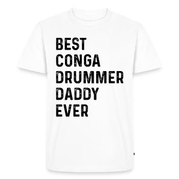 Meilleur batteur de Conga Daddy Ever - Conga Drummer Dadd - T-shirt Premium bio Homme - blanc - Devant - Nico (187cm)