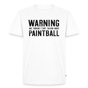 Warning May Suddenly Start Talking About Paintball - Men's Premium Organic T-Shirt - white - Front - Nico (187cm)