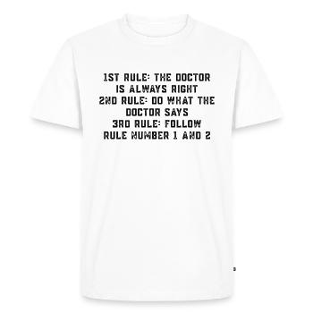 Règle drôle de médecin - Le médecin a toujours raison - T-shirt Premium bio Homme - blanc - Devant - Nico (187cm)