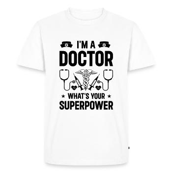 Je suis un médecin Quel est votre superpouvoir - T-shirt Premium bio Homme - blanc - Devant - Nico (187cm)