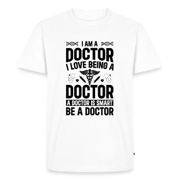 Je suis médecin. J’adore être médecin. Un médecin est - T-shirt Premium bio Homme - blanc - Devant - Nico (187cm)